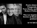Poets adam fitzgerald tom healy and robert polito  los angeles review of books podcast 81913