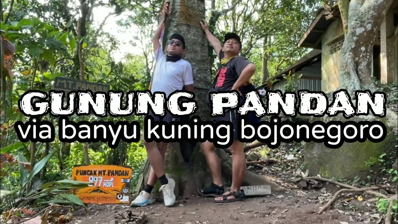 Gunung Pandan Via Banyu Kuning Bojonegoro