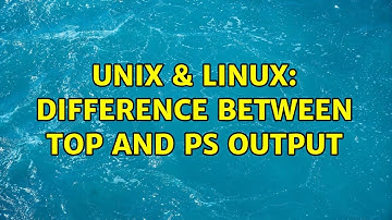 Unix & Linux: Difference between top and ps output
