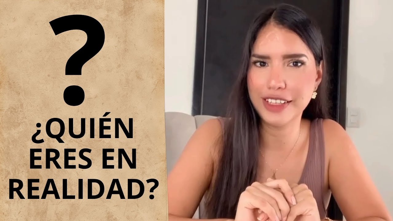 ¿Quién soy? | Una pregunta que puede cambiar tu vida - YouTube
