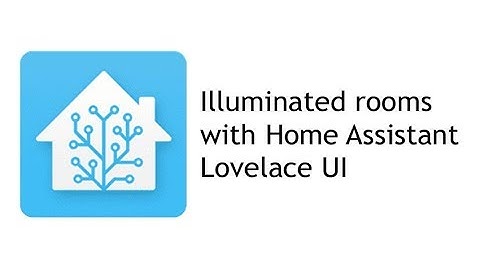 Home Assistant - illuminated rooms in Lovelace UI