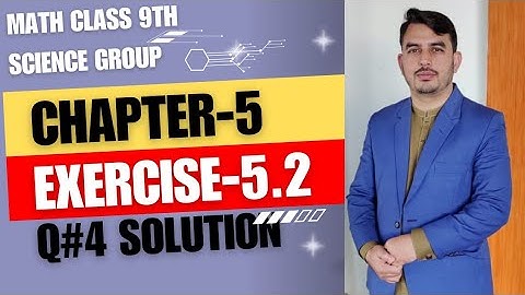 Class 9th Math(sci)| Chapter-5 Exercise 5.2 |Q#4 solution |Muhammad Imran Official#education