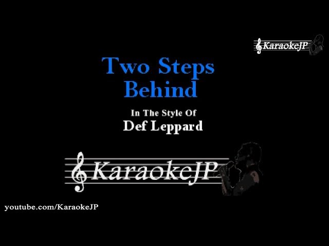 Two Steps Behind (Karaoke) - Def Leppard