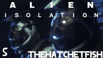 Alien Isolation [PS4] Face Cam Gameplay Walkthrough | Part 5 | Synthetic Horror | TheHatchetFish