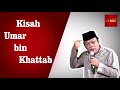 Kisah Umar bin Khattab - KH Zainuddin MZ Mp3 Song