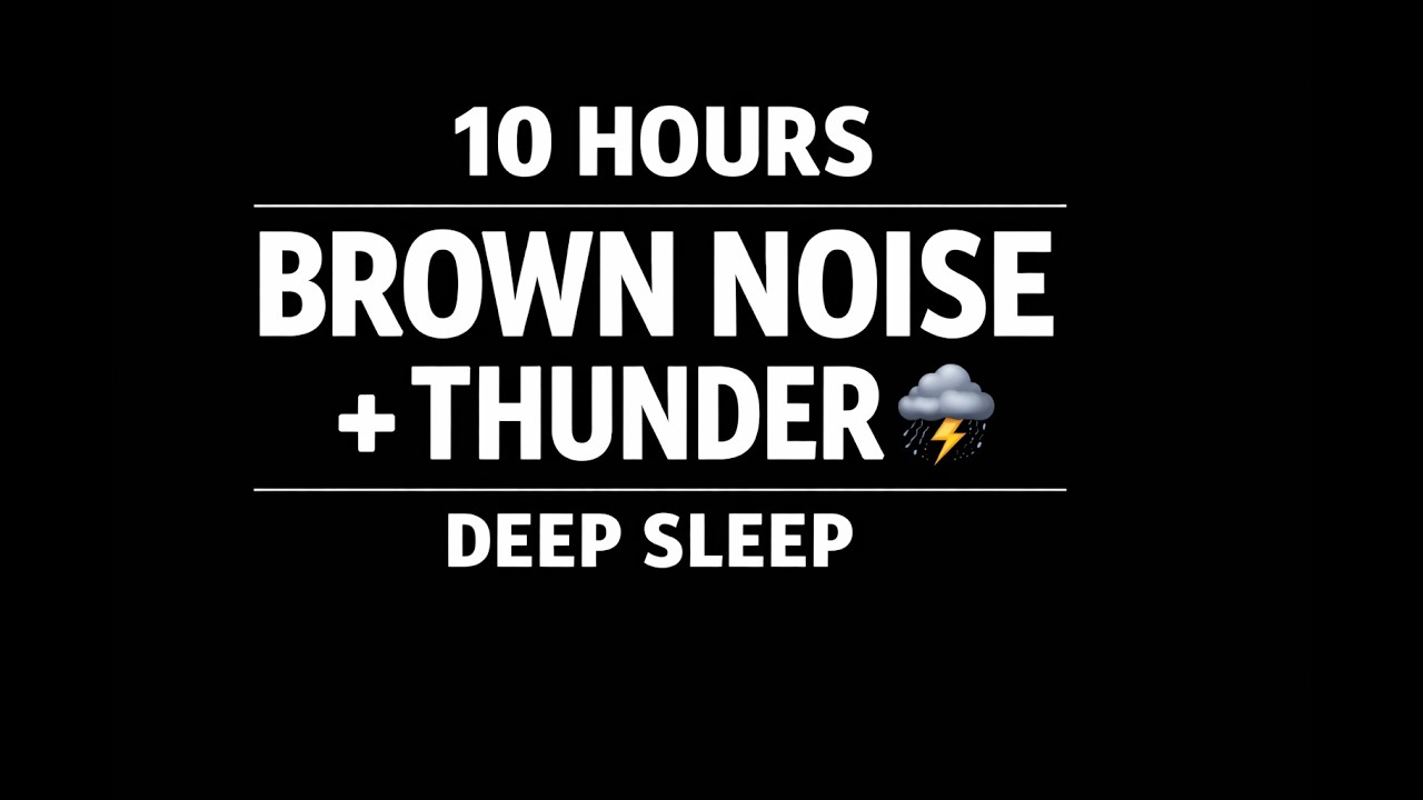 10 Hours Brown Noise Black Screen + Thunder ⛈️ for Deep Sleep