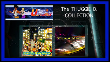 DDR ULTRAMIX revisited THE THUGGIE D. COLLECTION. Keep Ya Body Movin