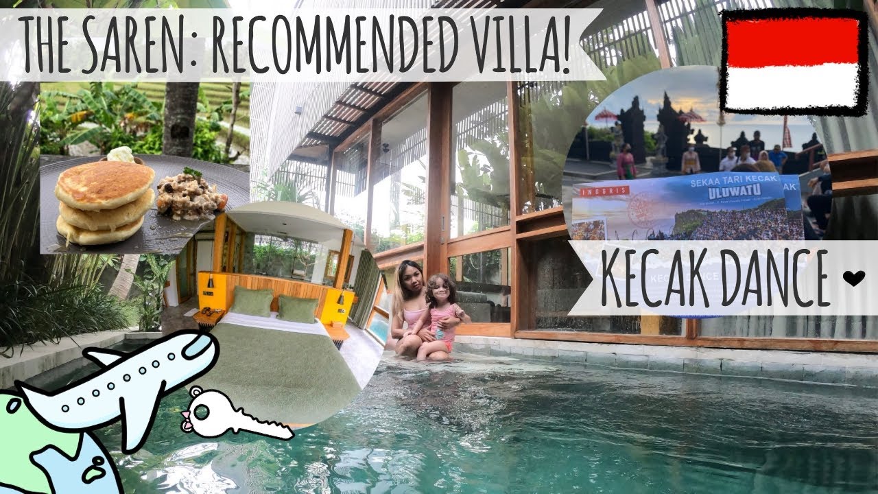 #58 BALI | TARI KECAK ULUWATU, VILLA THE SAREN TABANAN