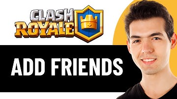 HOW TO ADD FRIENDS IN CLASH ROYALE 2025! (FULL GUIDE)