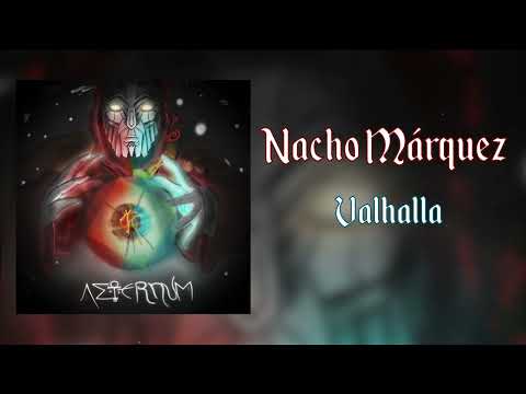 Nacho Márquez - Valhalla [Official Audio]