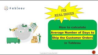 Calculate the Average Number of Days to Ship the Customer Order in Tableau