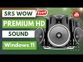 Srs wow  premium sound for windows 11