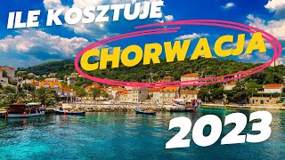 Ile kosztuje Chorwacja w 2023 - czy jest drogo w euro ?