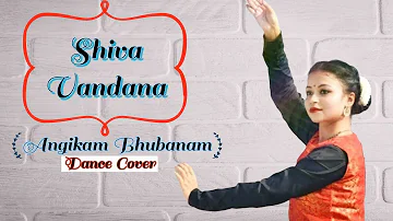 ANGIKAM BHUVANAM | Shiv Vandana| Shiv Stuti| Moumita Chandra |Kathak | Dance Choreography |Classical