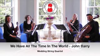 We Have All The Time In The World (On Her Majesty&#39;s Secret Service) Wedding String Quartet