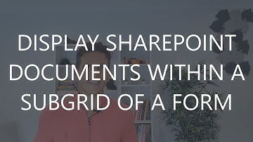 Dynamics 365 2MT Episode 146: DISPLAY SHAREPOINT DOCUMENTS INSIDE ANY GRID!