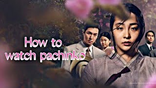 How to watch Pachinko l Where to watch Pachinko : Pachinko Korean Drama
