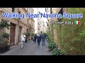 ROME ITALY | Walking near Navona Square [ June 2021 ] best location to walk in Rome