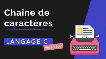 Langage C-9 : Chaînes de caractères, déclaration, initialisation, puts, gets, strlen, strcmp, ...