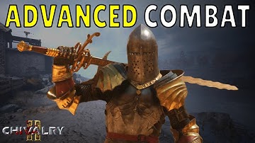 Chivalry 2: Advanced Combat Guide