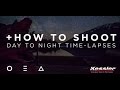 How to Shoot Day to Night Timelapses