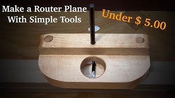 Make A Router Plane With Simple Tools for Under $ 5.00