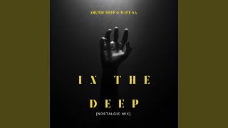 In The Deep nostalgic Mix