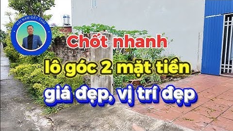 Chốt nhanh lô góc 2 mặt tiền  giá đẹp, vị trí đẹp