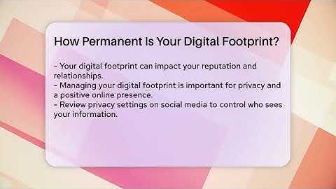 How Permanent Is Your Digital Footprint? - Everyday-Networking