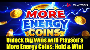 Unlock Big Wins with Playson’s More Energy Coins: Hold & Win!