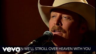 Alan Jackson - I Want To Stroll Over Heaven With You (Lyric Video / Live) chords