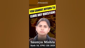 Attempt Every Question in UPSC Mains | Saumya Mishra Rank 18 UPSC CSE 2024