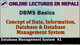 DBMS#1||Concept of Data, Information, Database & Database Management System||