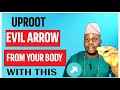 How to remove evil spiritual arrow from your body with alligator peppers