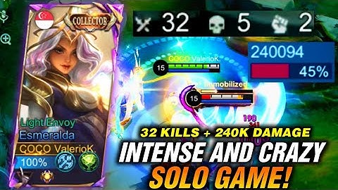 32 KILLS + 240K DAMAGE! INTENSE AND CRAZY SOLO RANKED GAME WITH ESMERALDA! | Mobile Legends