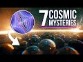 7 Mind-Blowing Cosmic Mysteries Yet to be Solved