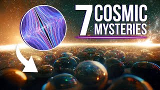 7 MindBlowing Cosmic Mysteries Yet to be Solved