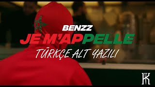 Benzz  Je M'appelle  / TÜRKÇE ÇEVİRİ [ Video] Resimi