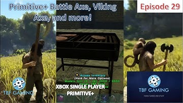 Xbox One Primitive Plus E29  - Battle Axe - Viking Axe - Primitive + crafting Ark Survival Evolved