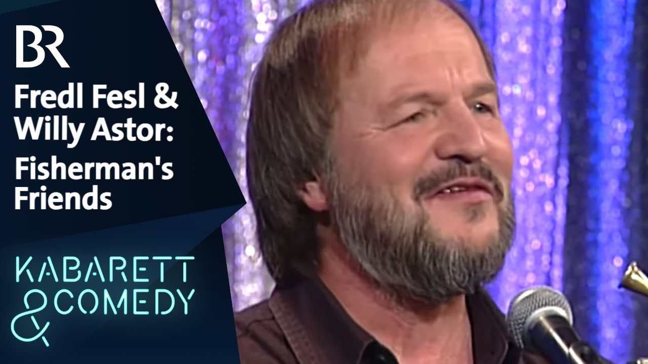 Fredl Fesl & Willy Astor: Fisherman's Friends | Ottis Schlachthof | BR Kabarett & Comedy