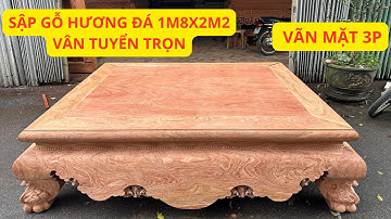 Sập Gỗ Hương Đá Kích Thước 1m8x2m2 Vân Đẹp Tuyển Trọn Vãn Mặt Dày 3P