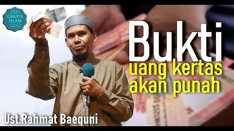 Bukti Uang Kertas Akan Punah - Ustadz Rahmat Baequni