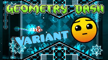 Geometry Dash - Variant by Usermatt