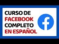 Curso de Facebook Completo en Español