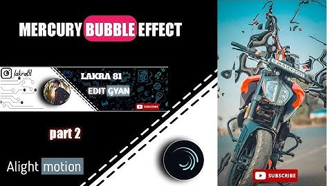 MERCURY BUBBLE ☄️ EFFECT// Alight motion 🥵