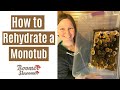 How to rehydrate a monotub