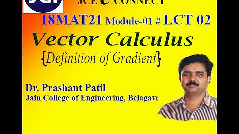 Vector Calculus @18MAT21 Module 1 # LCT 02 {Gradient of a Scalar Feild}