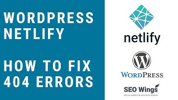 WordPress on Netlify- How to Configure 404 Page (2021)