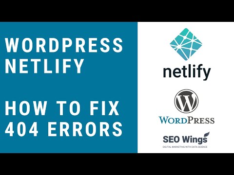 WordPress on Netlify- How to Configure 404 Page (2021)