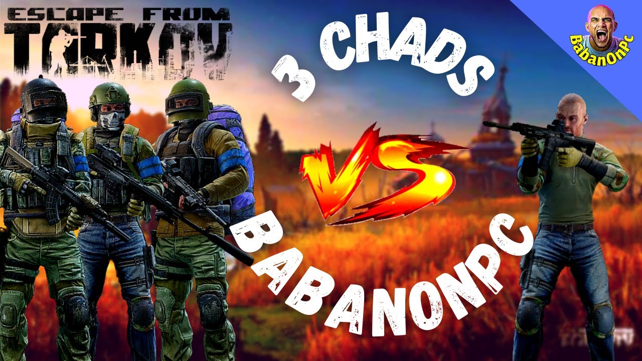 3 Chads VS BabanOnPc Full Raid!